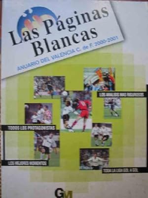 LAS PÁGINAS BLANCAS. ANUARIO DEL VALENCIA CLUB DE FÚTBOL 2000 - 2001