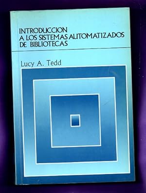 Seller image for INTRODUCCION A LOS SISTEMAS AUTOMATIZADOS DE BIBLIOTECAS. for sale by Librera DANTE