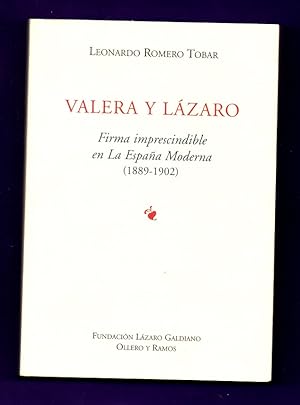 Imagen del vendedor de VALERA Y LAZARO : firma imprescindible en la Espaa Moderna (1889-1902). a la venta por Librera DANTE