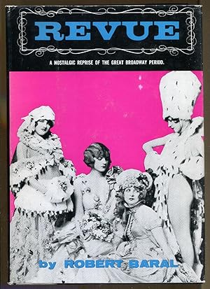 Seller image for Revue: A Nostalgic Reprise of the Great Broadway Period for sale by Dearly Departed Books