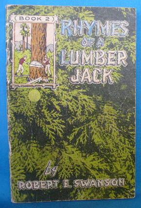 Rhymes of a Lumberjack: A Second Book of Verse (Book 2)