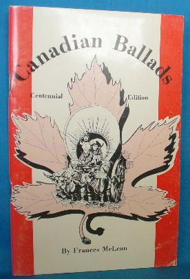 Canadian Ballads - Centennial Edition