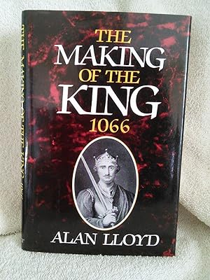 Seller image for The Making of the King, 1066 for sale by Prairie Creek Books LLC.