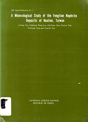 Bild des Verkufers fr A Mineralogical Study of the Fengtien Nephrite Deposits of Hualien, Taiwan zum Verkauf von Book Booth