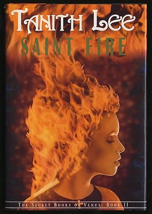 Bild des Verkufers fr Saint Fire: The Secret Books of Venus Book II zum Verkauf von Between the Covers-Rare Books, Inc. ABAA