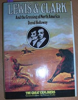 Seller image for Lewis & Clark and the Crossing of North America for sale by Reading Habit