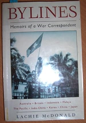 Bylines; Memoirs of a War Correpondent