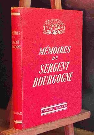 Bild des Verkufers fr MEMOIRES DU SERGENT BOURGOGNE, EX-GRENADIER VELITE DE LA GARDE IMPERIALE zum Verkauf von Livres 113