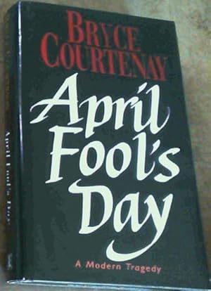 Seller image for April Fool's Day: A Modern Tragedy for sale by Chapter 1