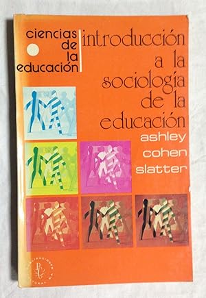 Imagen del vendedor de INTRODUCCIN A LA SOCIOLOGA DE LA EDUCACIN a la venta por Librera Sagasta