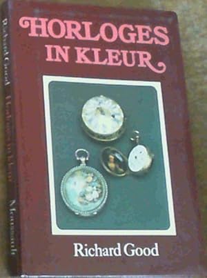 Bild des Verkufers fr Horloges in Kleur zum Verkauf von Chapter 1