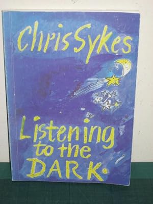 Image du vendeur pour Listening to the Dark mis en vente par Old Hall Bookshop, ABA ILAB PBFA BA
