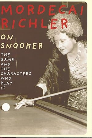 Bild des Verkufers fr On Snooker: The Game And The Characters Who Play It zum Verkauf von BYTOWN BOOKERY