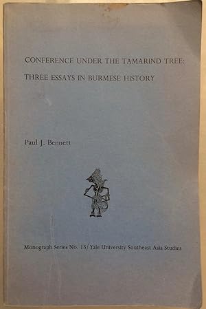 Conference Under the Tamarind Tree: Three Essays in Burmese History