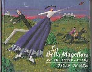 Seller image for La Bella Magellona And The Little Cavalier for sale by HORSE BOOKS PLUS LLC