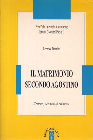 Immagine del venditore per Il matrimonio secondo Agostino Contratto, sacramento & casi umani venduto da Di Mano in Mano Soc. Coop