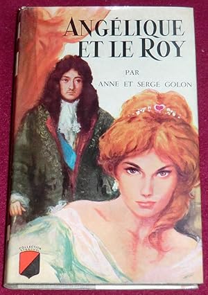 Image du vendeur pour ANGELIQUE ET LE ROY - Roman mis en vente par LE BOUQUINISTE