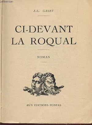 Seller image for CI DEVANT LA ROQUAL. for sale by Le-Livre