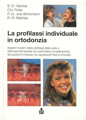 Seller image for La profilassi individuale in ortodonzia. Aspetti moderni della profilassi della carie e delle parodontopatie. for sale by Libro Co. Italia Srl