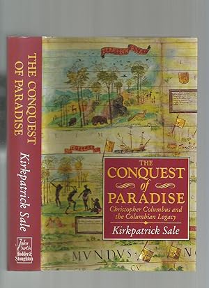 The Conquest of Paradise: Christopher Columbus and the Columbian Legacy