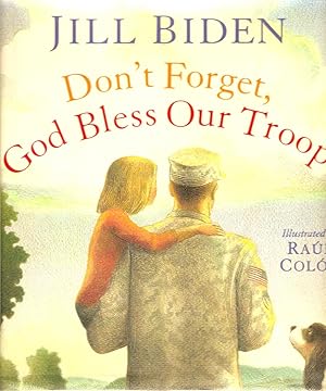 Seller image for Don't Forget, God Bless Our Troops for sale by Beverly Loveless