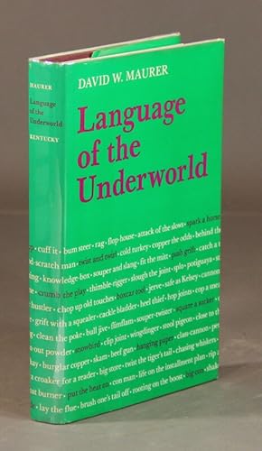 Language of the underworld. Collected and edited by Allan W. Futrell & Charles B. Wordell. Forewo...