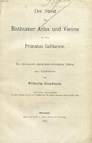 Bild des Verkufers fr DER STREIT DER BISTHMER ARLES UND VIENNE UM DEN PRIMATUS GALLIARUM zum Verkauf von Le-Livre