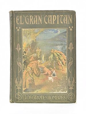Imagen del vendedor de EL GRAN CAPITN GONZALO DE CRDOBA: SUS GLORIOSOS HECHOS a la venta por Librera Monogatari