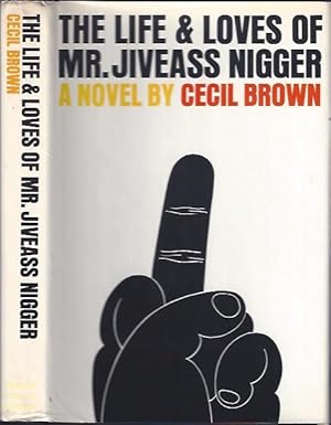 Seller image for The Life & Loves of Mr. Jiveass Nigger for sale by The Ridge Books