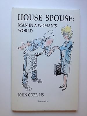 Seller image for House Spouse: Man in a Woman's World for sale by WellRead Books A.B.A.A.