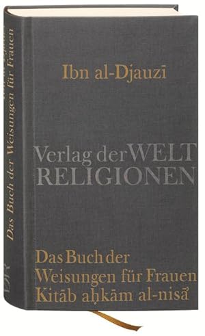 Bild des Verkufers fr Das Buch der Weisungen fr Frauen - Kitab ahkam al-nisa' zum Verkauf von Rheinberg-Buch Andreas Meier eK