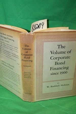 Image du vendeur pour The Volume of Corporate Bond Financing since 1900 mis en vente par Princeton Antiques Bookshop