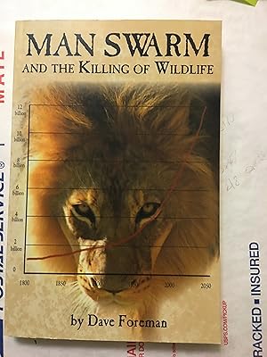 Man Swarm and the Killing of Wildlife. SIGNED