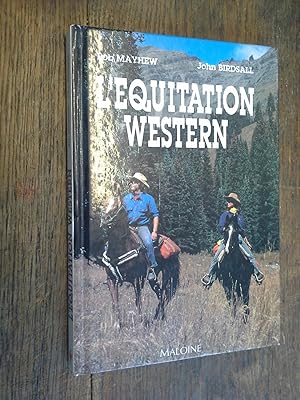Imagen del vendedor de L'quitation western / Bob Mayhew - John Birdsall a la venta por Des livres et vous
