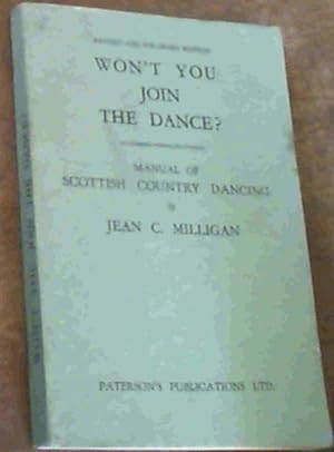 Seller image for Won't You Join The Dance?: Manual of Scottish Country Dancing for sale by Chapter 1
