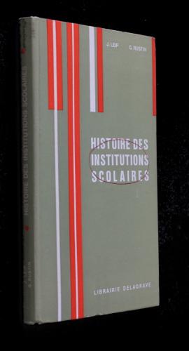 Image du vendeur pour Histoire des institutions scolaires mis en vente par Abraxas-libris