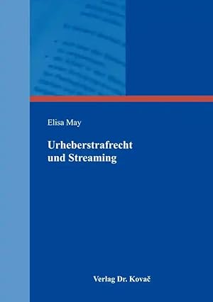 Imagen del vendedor de Urheberstrafrecht und Streaming, a la venta por Verlag Dr. Kovac GmbH