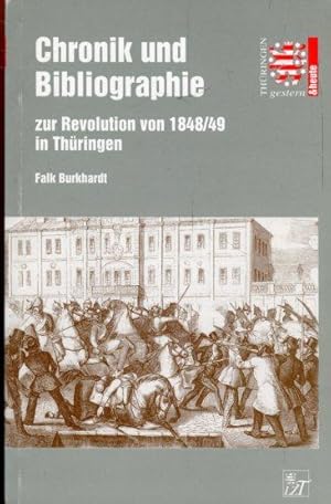 Chronik und Bibliographie zur Revolution von 1848/49 in Thüringen.