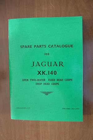 Spare parts catalogue for Jaguar XK.140. Open two seater, fixed hear coupe, drop head coupe