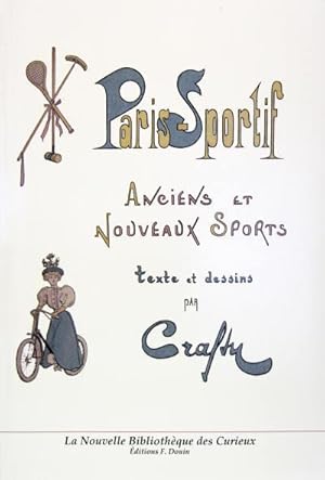 Imagen del vendedor de Paris sportif - Anciens et nouveaux sports a la venta por Philippe Lucas Livres Anciens