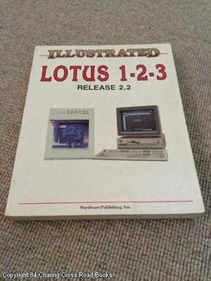 Illustrated Lotus 1-2-3 Release 2.2