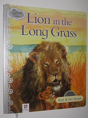 Seller image for Lion in the Long Grass - Silver Tales Series for sale by Manyhills Books