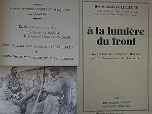 A la Lumière du Front. (Souvenirs de Fresne-en-Woëvre et de Sainte-Anne de Rouceux).