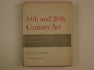 19th and 20th Century Art. Painting - Sculpture - Architecture