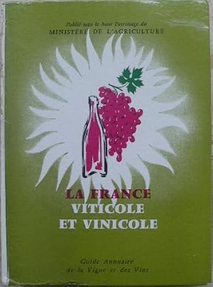 Seller image for La France viticole et vinicole. Guide annuaire officiel de la vigne et des vins. for sale by Librairie les mains dans les poches