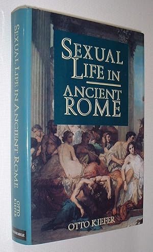 Seller image for Sexual Life in Ancient Rome for sale by Pauline Harries Books