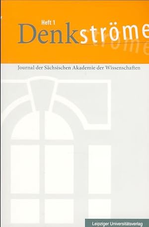 Bild des Verkufers fr Denkstrme 1. Journal der Schsischen Akademie der Wissenschaften. zum Verkauf von Fundus-Online GbR Borkert Schwarz Zerfa