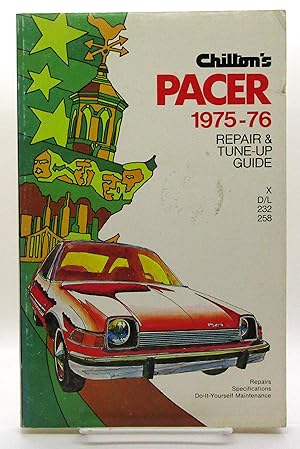 Chilton's Repair & Tune-Up Guide for the Pacer 1975-76