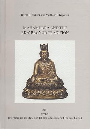 Mahamudra and the bKa´-brgyud Tradition [PIATS 2006: Proceedings of the Eleventh Seminar of the I...