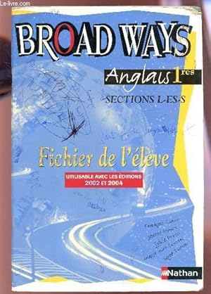 Imagen del vendedor de BROAD WAYS - CLASSES DE PREMIERE - SECTION L-ES-S. a la venta por Le-Livre